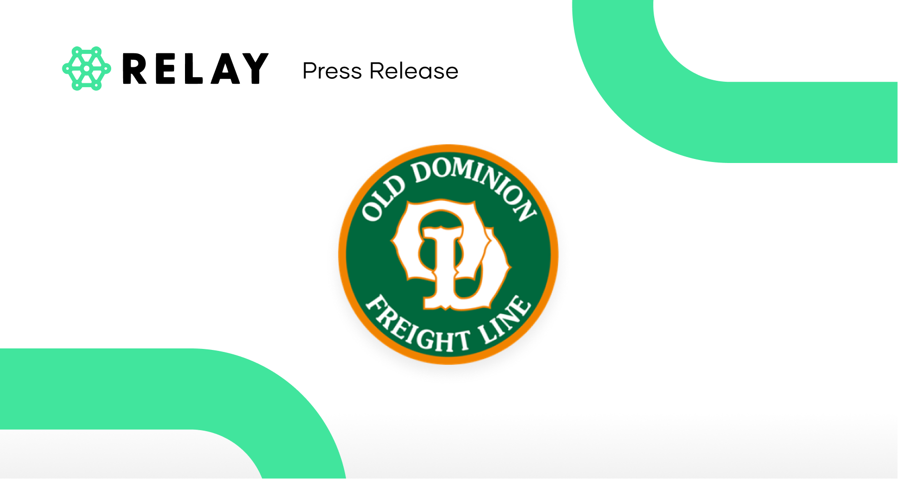 ODFL selects Relay Payments to streamline payments